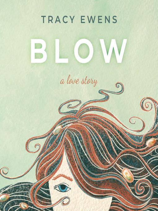 Title details for Blow by Tracy Ewens - Available